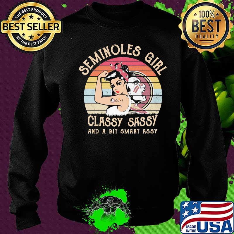 Seminoles girl classy sassy and a bit smart assy vintage retro s Sweater Seminoles girl classy sassy and a bit smart assy vintage retro s Sweater