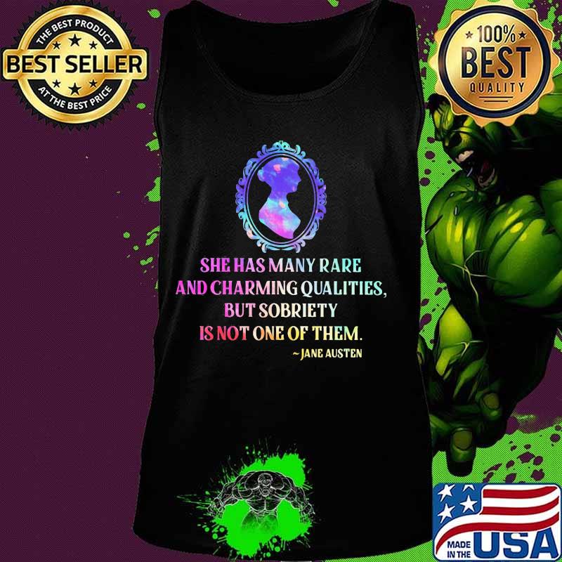 She has many rare and charming qualities but sobriety is not one of them jane austen s Tank top She has many rare and charming qualities but sobriety is not one of them jane austen s Tank top