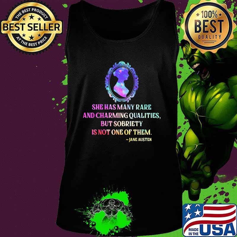 She has many rare and charming qualities but sobriety is not one of them jane austen s Tank top She has many rare and charming qualities but sobriety is not one of them jane austen s Tank top