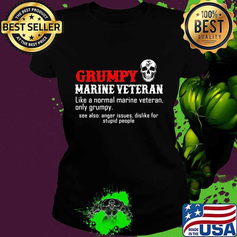 Skull grumpy marine veteran like a normal marnie veteran only grumpy black s Ladies tee Skull grumpy marine veteran like a normal marnie veteran only grumpy black s Ladies tee