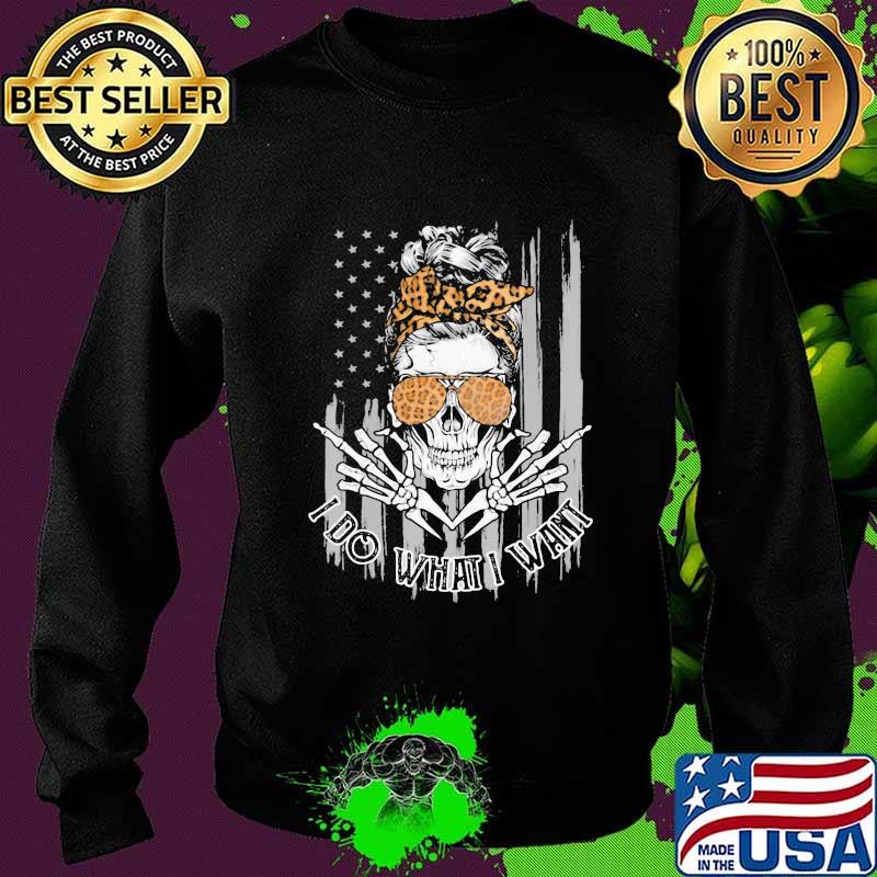 Skull leopard I do what i want American Flag s Sweater Skull leopard I do what i want American Flag s Sweater
