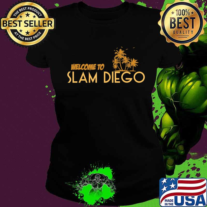 Slam Diego San Diego Souvenir Gift Cali Grand Slam gift T-Shirt Copy Ladies tee Slam Diego San Diego Souvenir Gift Cali Grand Slam gift T-Shirt Copy Ladies tee
