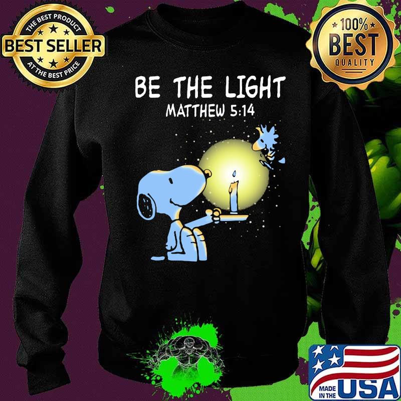 Snoopy and woodstock be the light matthew s Sweater Snoopy and woodstock be the light matthew s Sweater