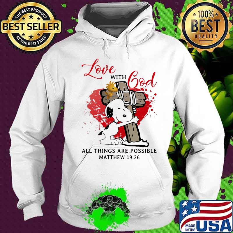 Snoopy and woodstock love with god all things are possible matthew 19 26 s Hoodie Snoopy and woodstock love with god all things are possible matthew 19 26 s Hoodie