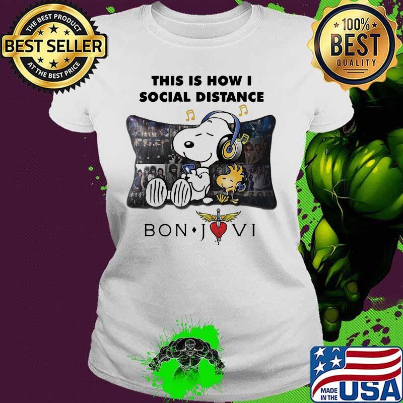 Snoopy and woodstock this is how i social distance bon jovi s Ladies tee Snoopy and woodstock this is how i social distance bon jovi s Ladies tee