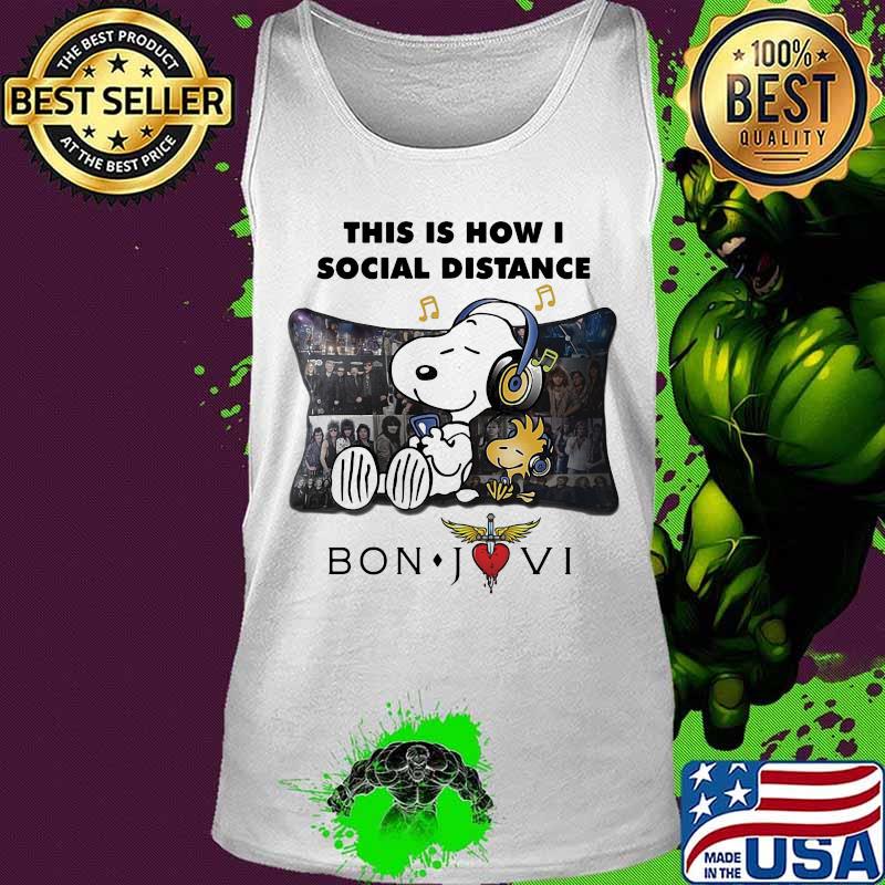 Snoopy and woodstock this is how i social distance bon jovi s Tank top Snoopy and woodstock this is how i social distance bon jovi s Tank top