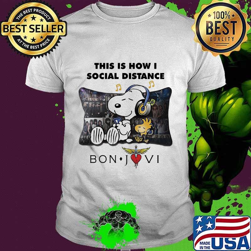 Snoopy and woodstock this is how i social distance bon jovi shirt