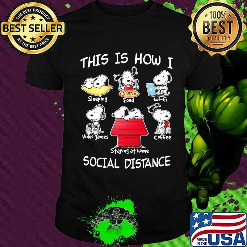 Snoopy this is how i social distance shirt