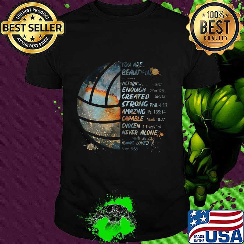 Soccer you are beautiful victory enough created strong amazing capable chosen never alone shirt