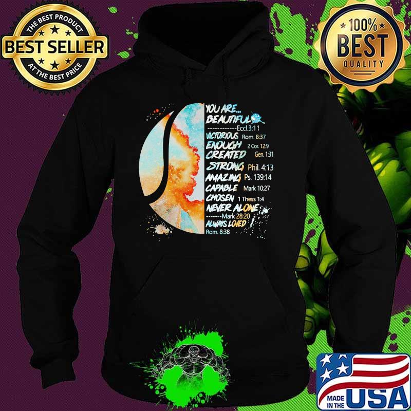 Softball you are beautiful victory enough created strong amazing capable chosen never alone always loned s Hoodie Softball you are beautiful victory enough created strong amazing capable chosen never alone always loned s Hoodie