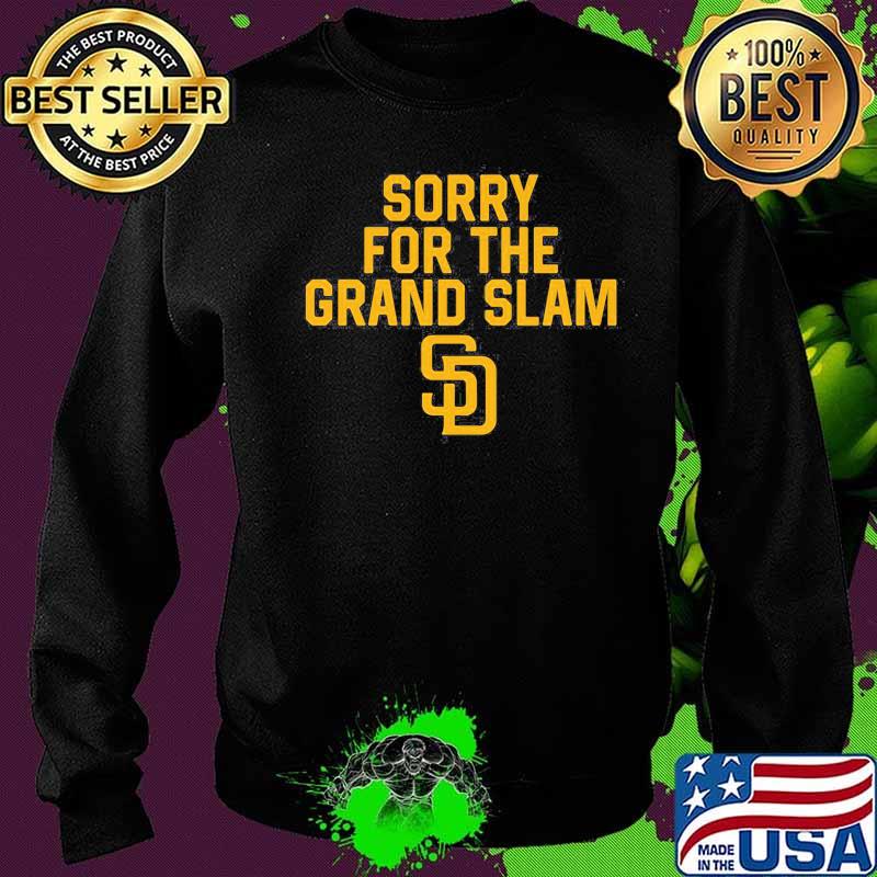Sorry for the grand slam san francisco giants s Sweater Sorry for the grand slam san francisco giants s Sweater