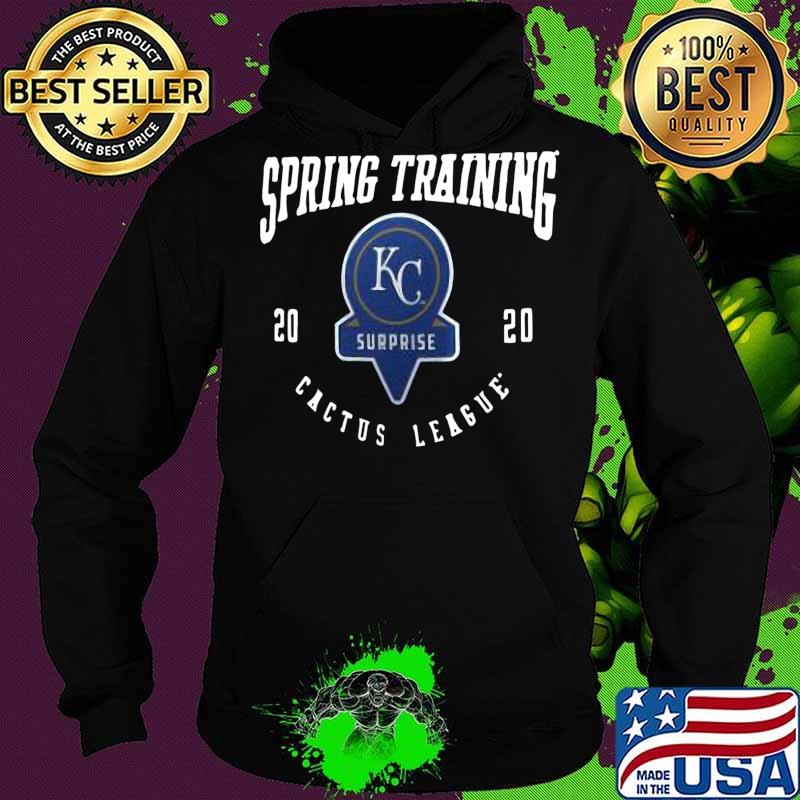 Spring training 2020 kansas city royals surprise cactus league s Hoodie Spring training 2020 kansas city royals surprise cactus league s Hoodie