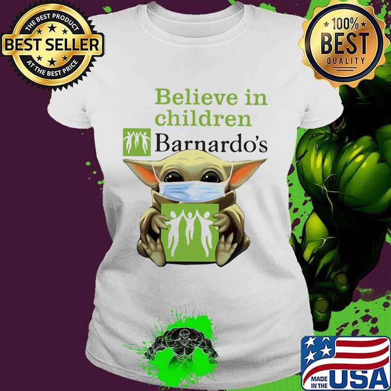 Star wars baby yoda mask hug believe in children barnardo's s Ladies tee Star wars baby yoda mask hug believe in children barnardo's s Ladies tee