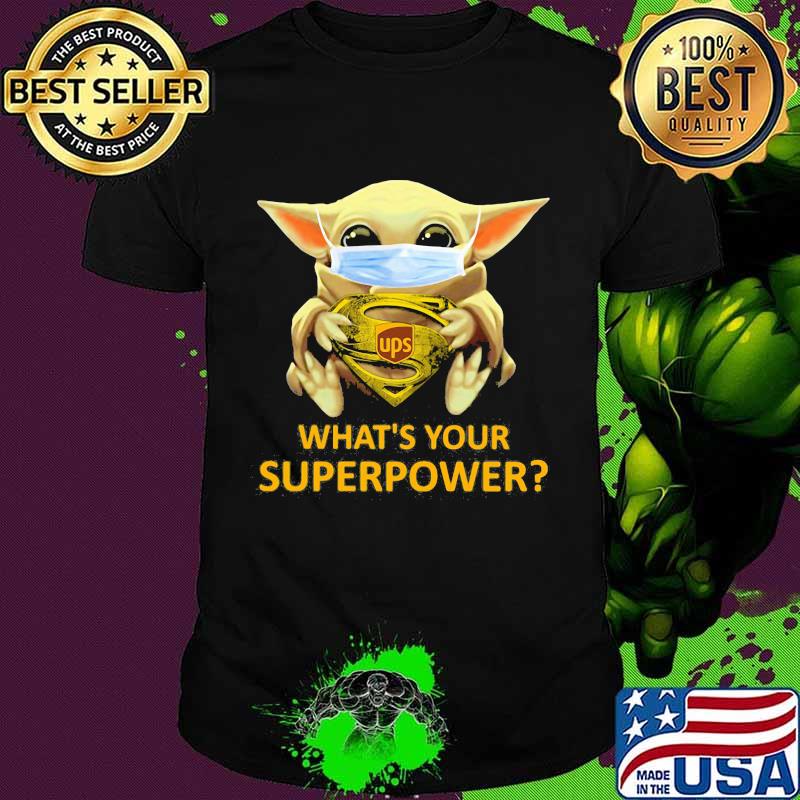 Star wars baby yoda mask hug superman ups what's your superpower shirt
