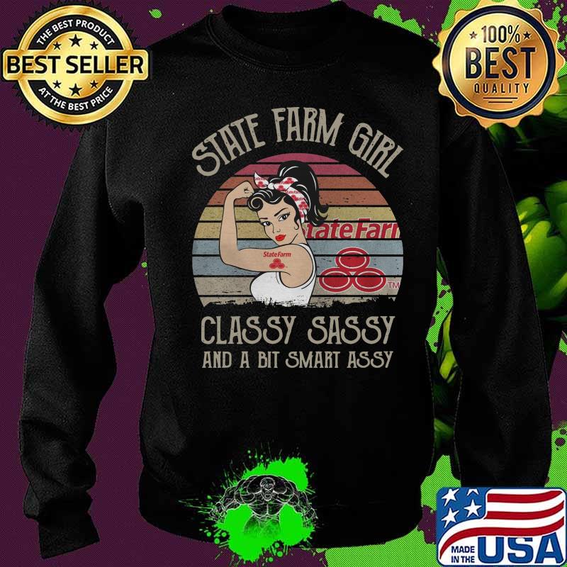 State farm girl classy sassy and a bit smart assy vintage retro s Sweater State farm girl classy sassy and a bit smart assy vintage retro s Sweater