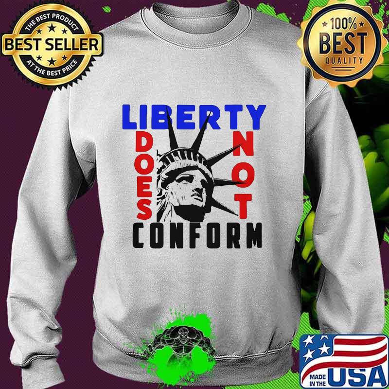 Statue of liberty does not conform s Sweater Statue of liberty does not conform s Sweater