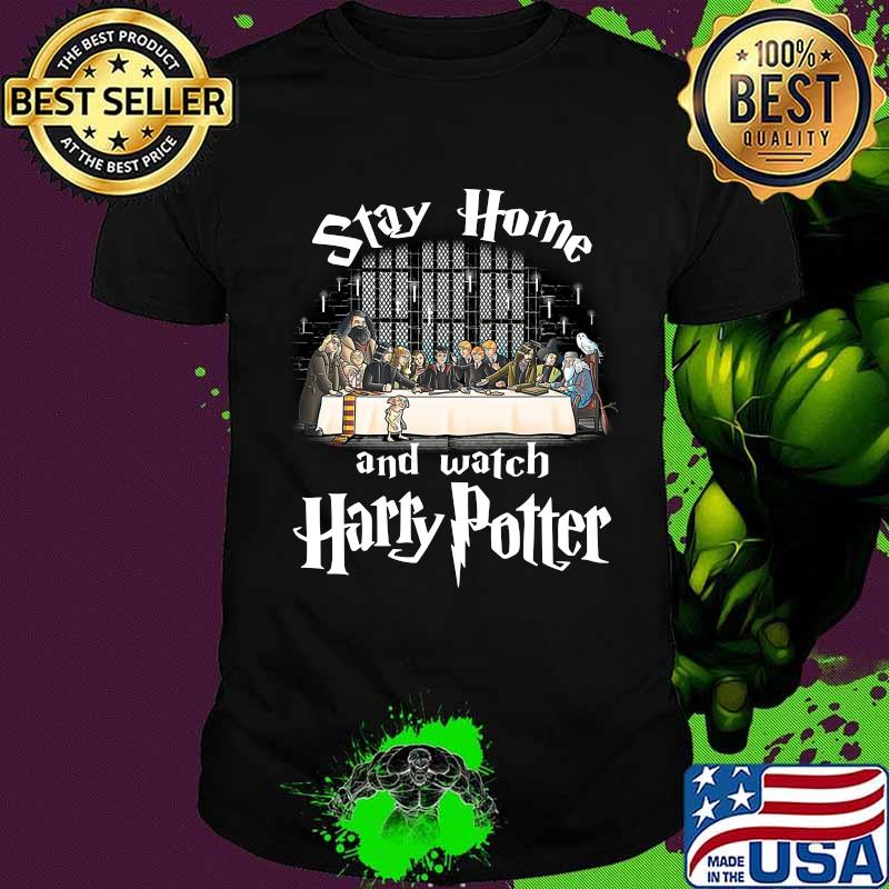 Stay home and watch harry potter shirt