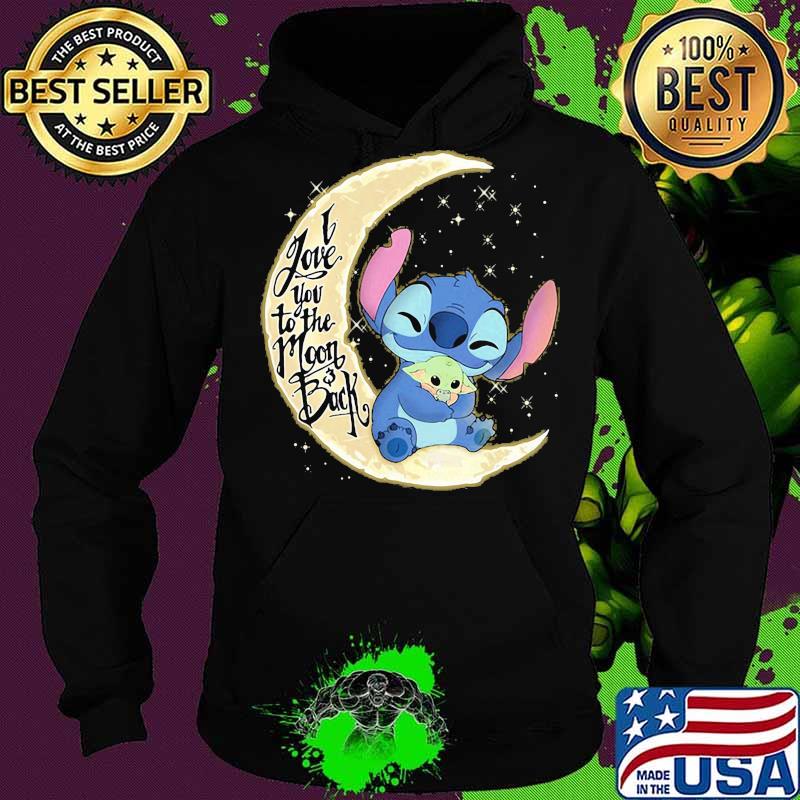 Stitch and baby yoda i love you to the moon and back s Hoodie Stitch and baby yoda i love you to the moon and back s Hoodie