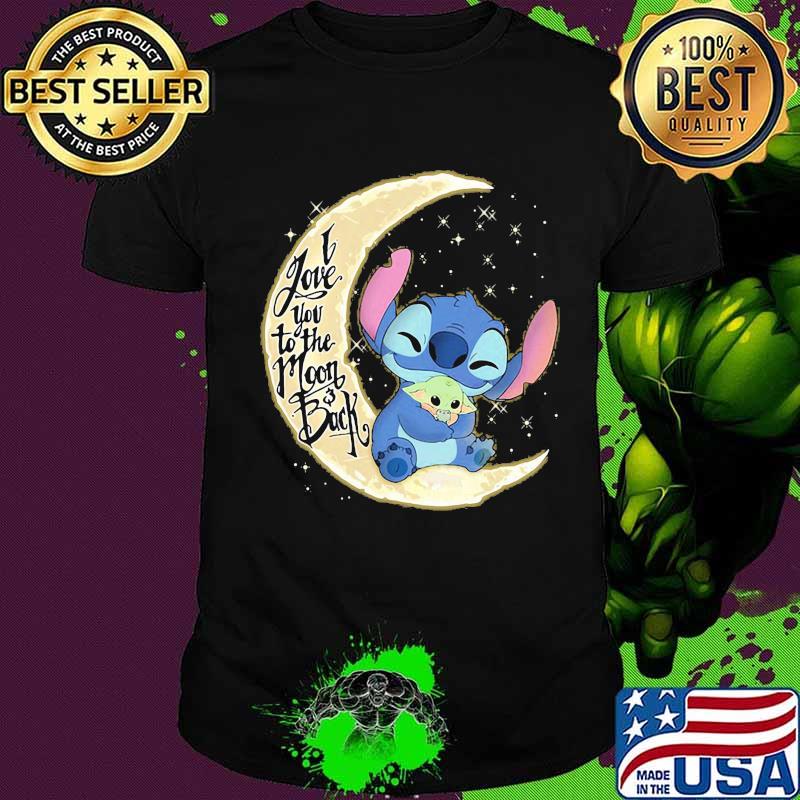 Stitch and baby yoda i love you to the moon and back shirt
