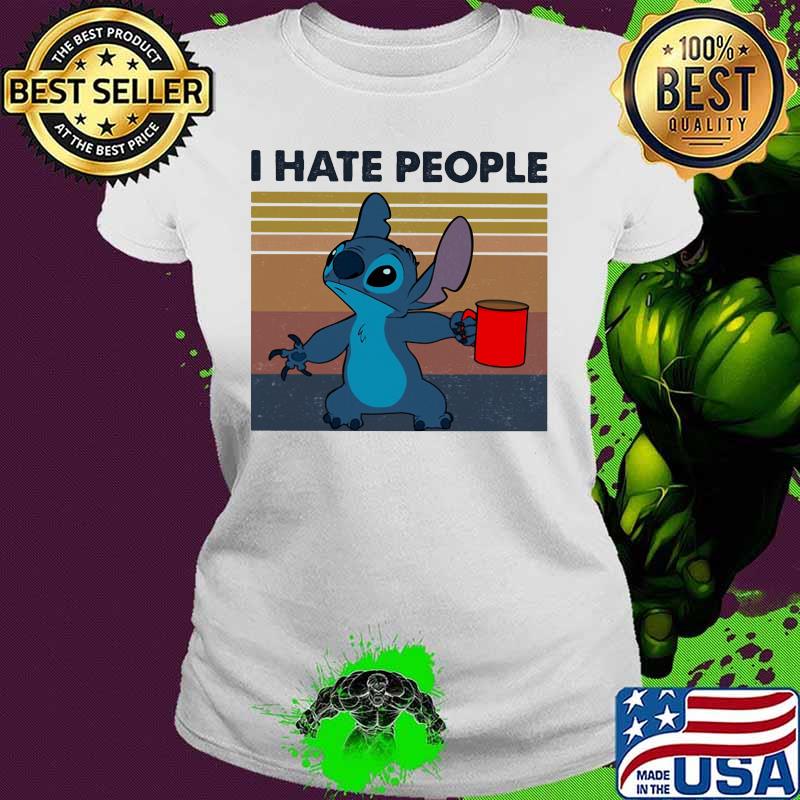 Stitch i hate people vintage retro s Ladies tee Stitch i hate people vintage retro s Ladies tee