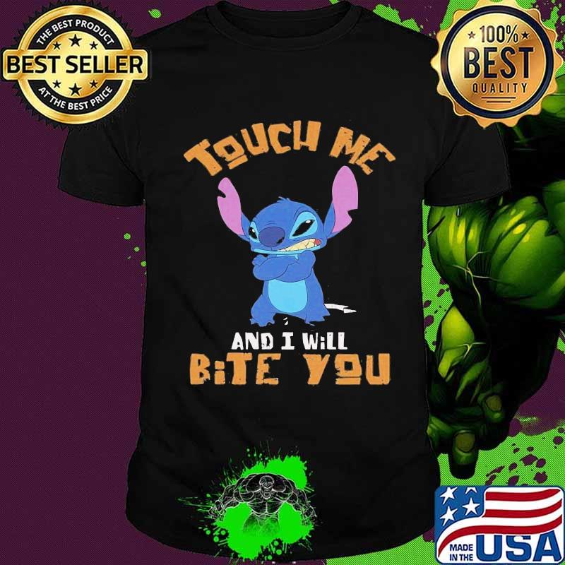 Stitch touch me and i will bite you shirt
