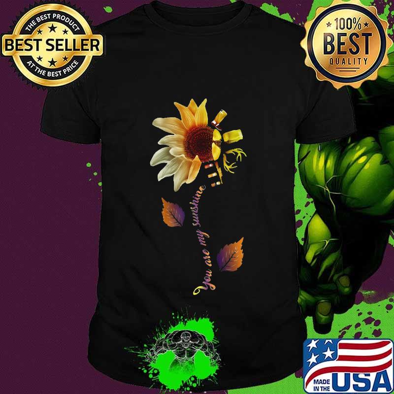 Sunflower you are my sunshine wine shirt