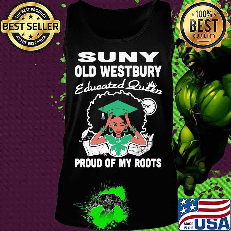 Suny old westbury educated queen proud of my roots s Tank top Suny old westbury educated queen proud of my roots s Tank top