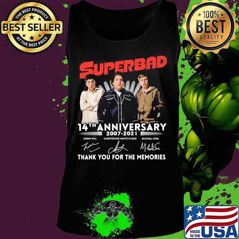 Superbad 14th anniversary 2007 2021 thank you for the memories signatures s Tank top Superbad 14th anniversary 2007 2021 thank you for the memories signatures s Tank top