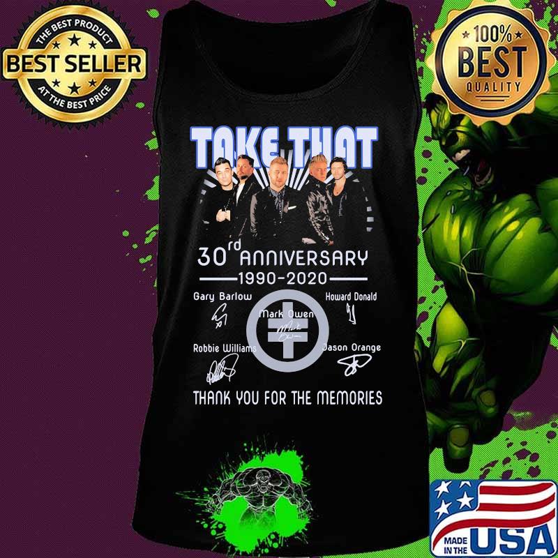Take that 30rd anniversary 1990 2020 thank you for the memories signatures s Tank top Take that 30rd anniversary 1990 2020 thank you for the memories signatures s Tank top