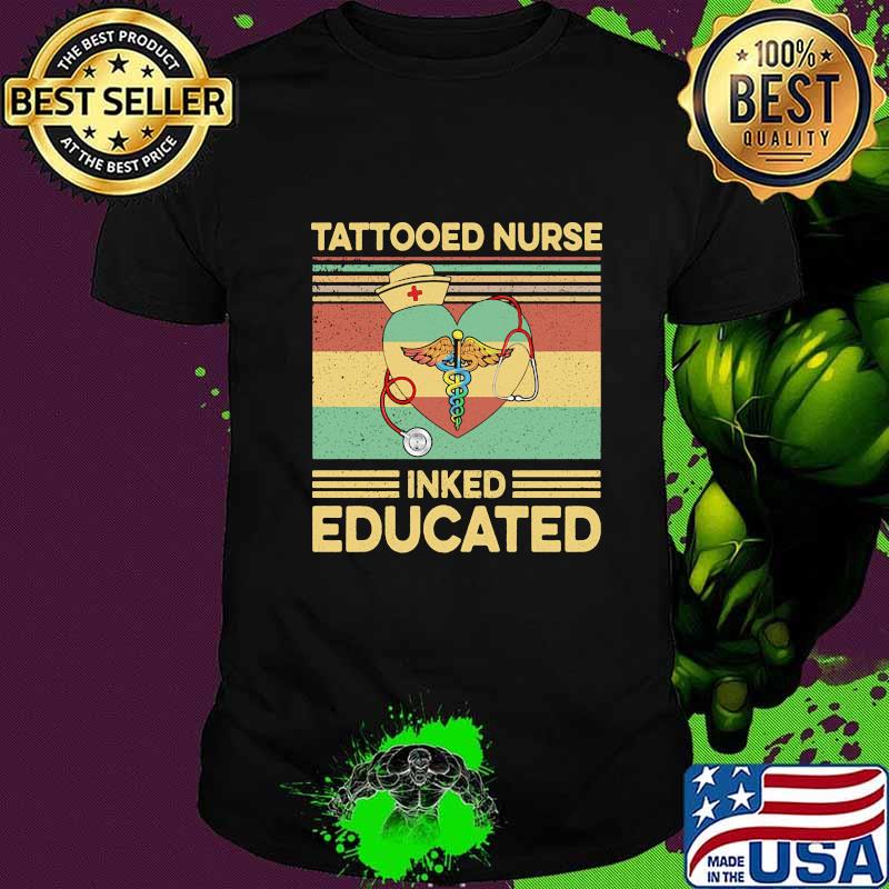 Tattooed nurse inked educated heart vintage retro shirt
