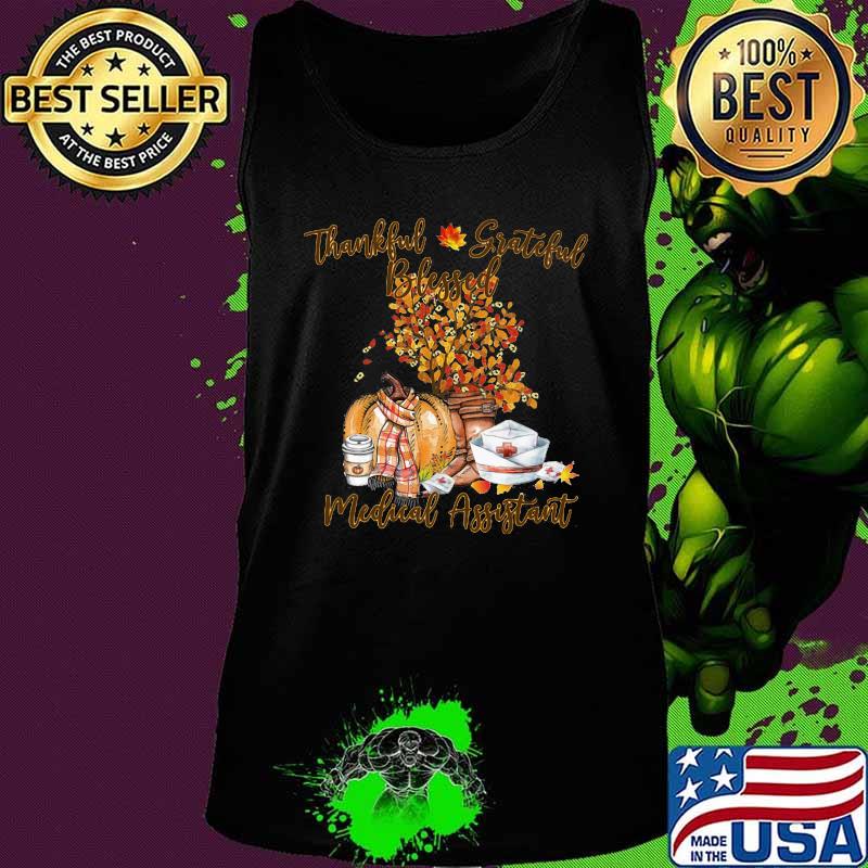 Thankful grateful blessed medical assistant pumpkin s Tank top Thankful grateful blessed medical assistant pumpkin s Tank top