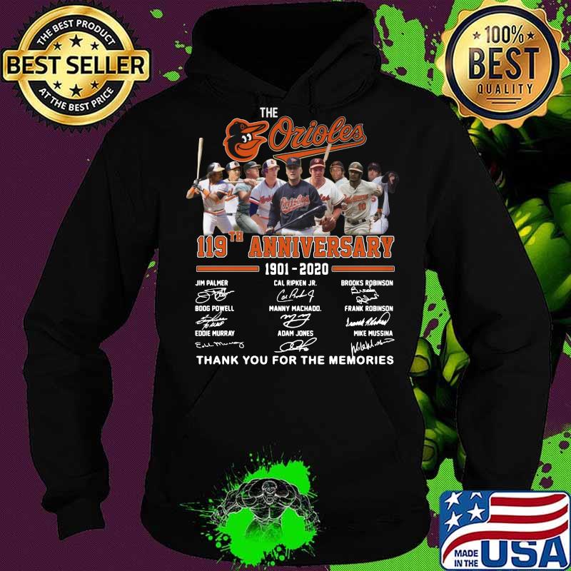 The baltimore orioles 119th anniversary 1901 2020 thank you for the memories signatures s Hoodie The baltimore orioles 119th anniversary 1901 2020 thank you for the memories signatures s Hoodie
