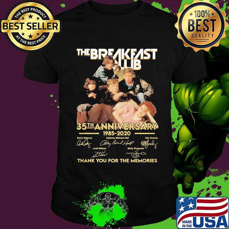 The breakfast club 35th anniversary 1985 2020 thank you for the memories signatures shirt
