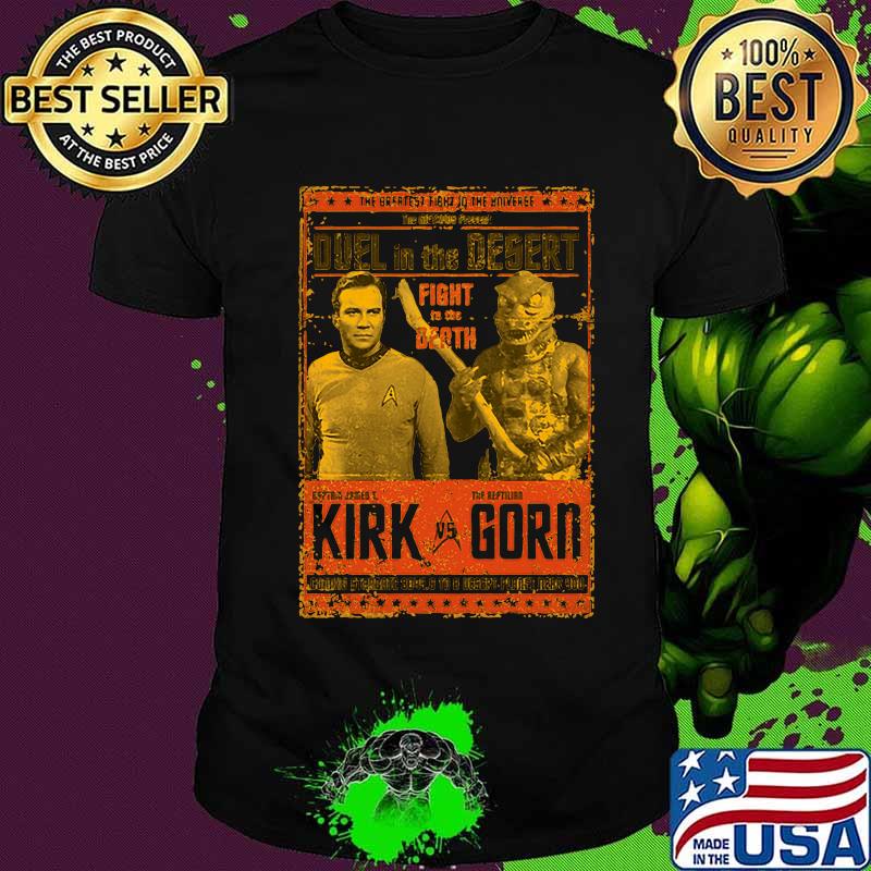 The breatest fight in the azn verge duel in the desert fight to the death kirk vs gorn shirt