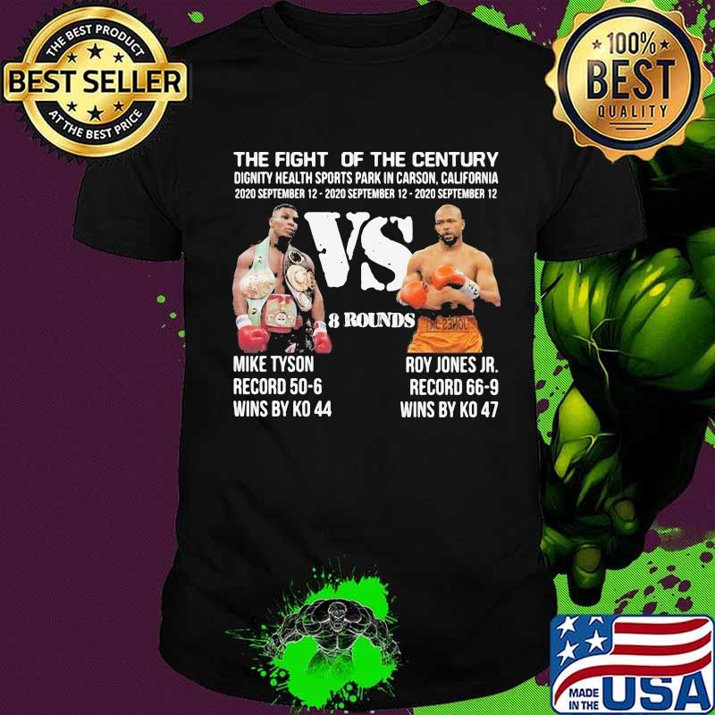The fight of the century dignity health sports park in carson california mike vs tyson roy jones jr shirt