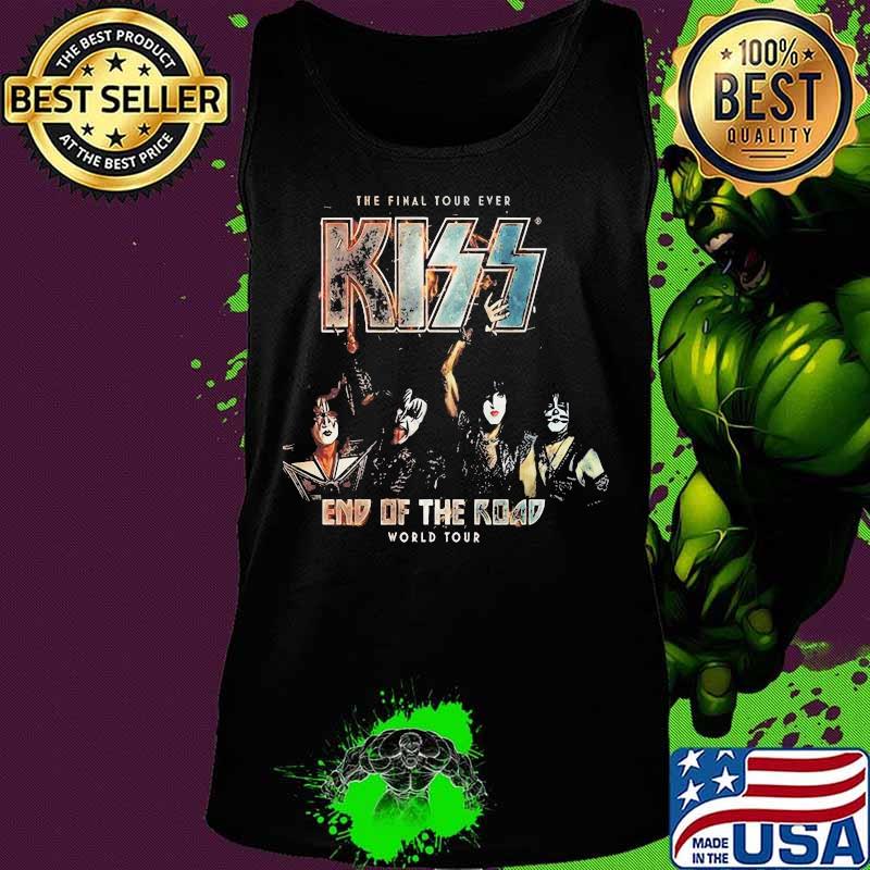 The final tour ever kiss end of the road world tour s Tank top The final tour ever kiss end of the road world tour s Tank top