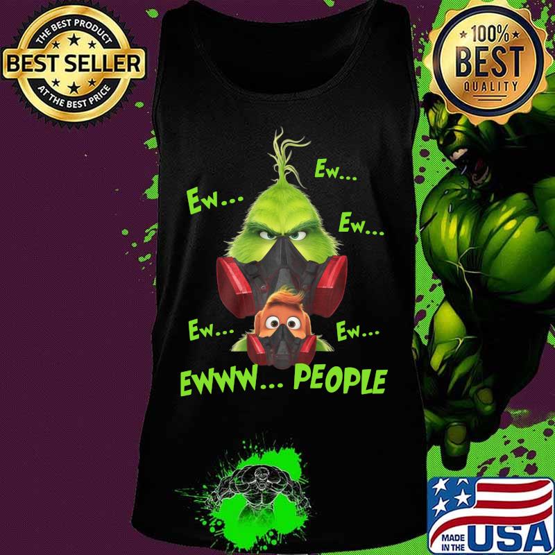 The grinch and his loyal dog ew people mask covid-19 s Tank top The grinch and his loyal dog ew people mask covid-19 s Tank top