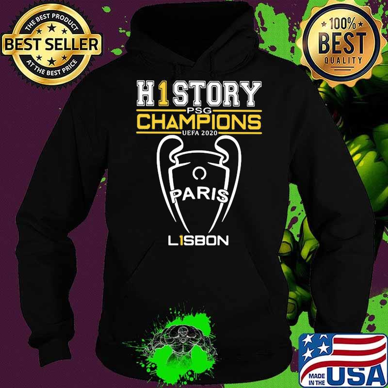 The history psg champion uefa 2020 paris lisbon s Hoodie The history psg champion uefa 2020 paris lisbon s Hoodie