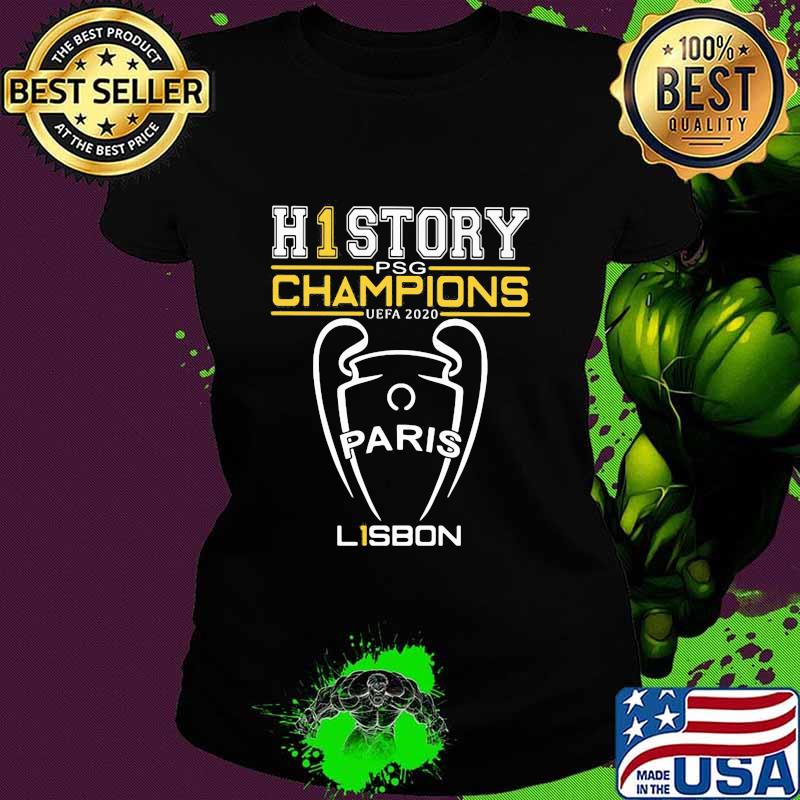 The history psg champion uefa 2020 paris lisbon s Ladies tee The history psg champion uefa 2020 paris lisbon s Ladies tee