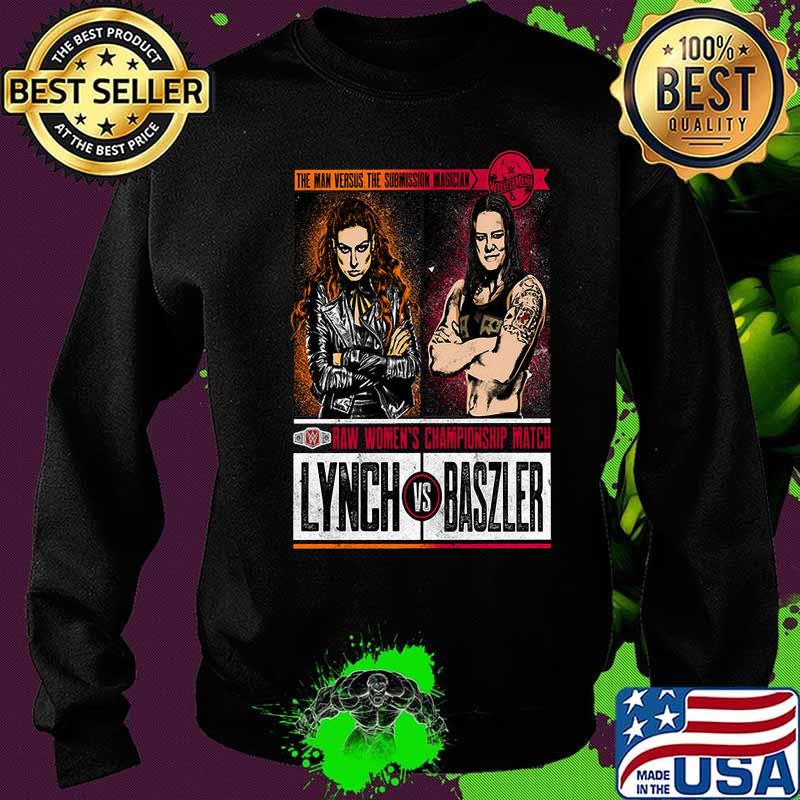 The man versus the submission magician raw women's champions match lynch vs baszler s Sweater The man versus the submission magician raw women's champions match lynch vs baszler s Sweater