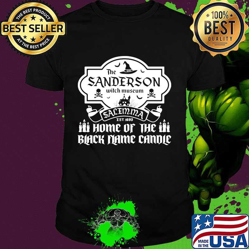 The sanderson witch museum salem ma est 1693 home of the black flame candle shirt