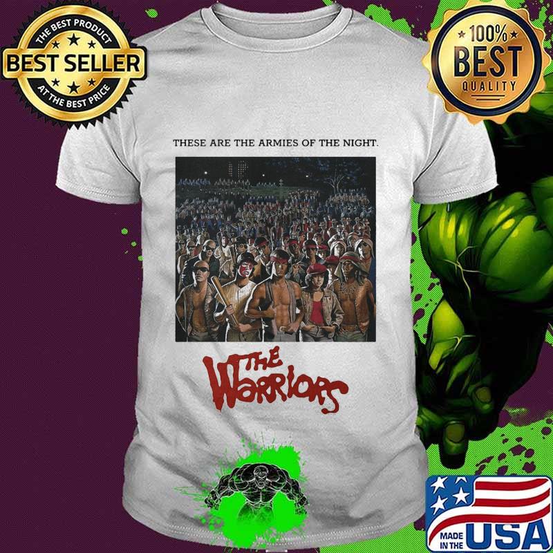 These are the armies of the night the warriors shirt