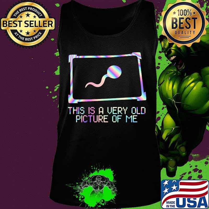 This is a very old picture of Me Colors s Tank top This is a very old picture of Me Colors s Tank top