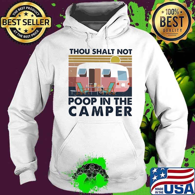 Thou shalt not poop in the camper vintage retro s Hoodie Thou shalt not poop in the camper vintage retro s Hoodie
