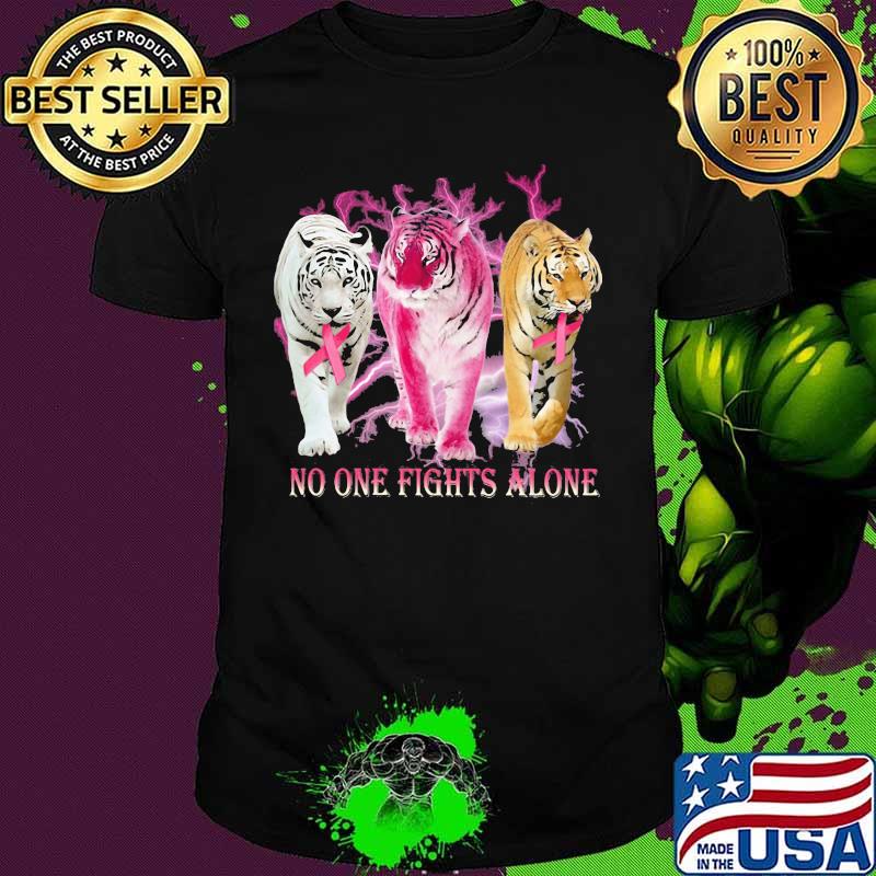 Tigers no one fights alone cancer awareness shirt