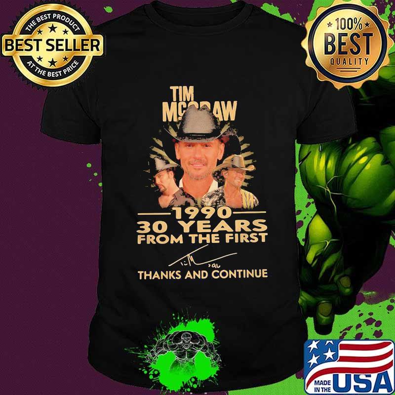 Tim mcgraw 1990 30 years for the first thank and continue signature shirt