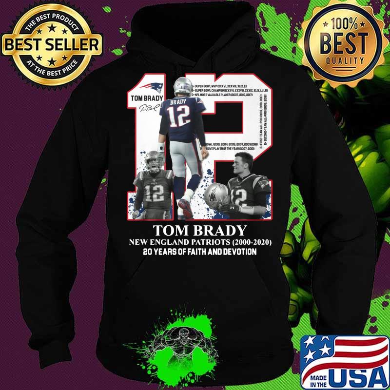 Tom brady 12 new england patriots football team 2000 2020 20 years of faith and devotion signature s Hoodie Tom brady 12 new england patriots football team 2000 2020 20 years of faith and devotion signature s Hoodie