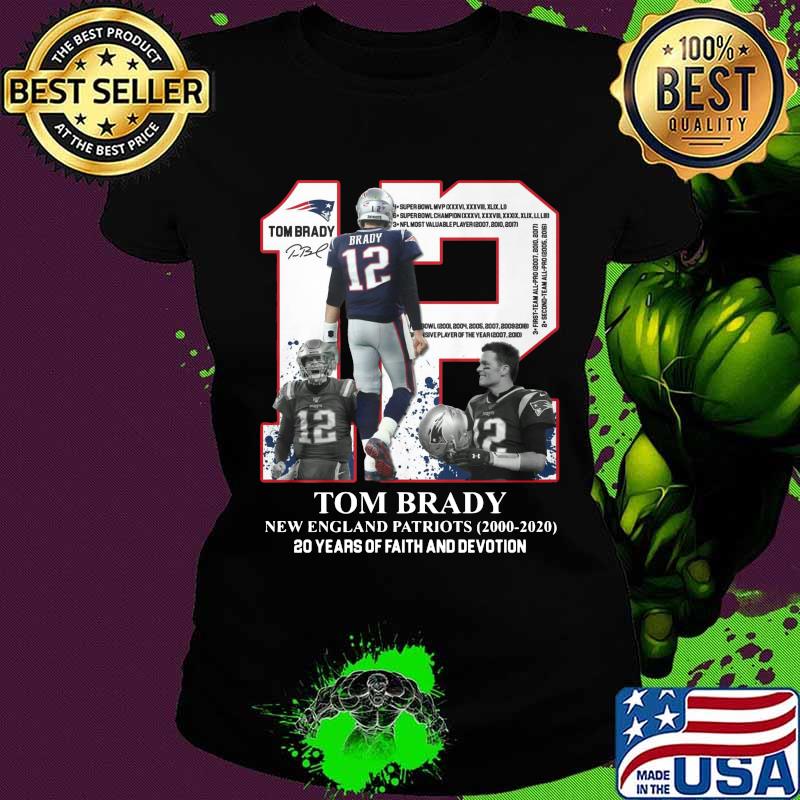 Tom brady 12 new england patriots football team 2000 2020 20 years of faith and devotion signature s Ladies tee Tom brady 12 new england patriots football team 2000 2020 20 years of faith and devotion signature s Ladies tee