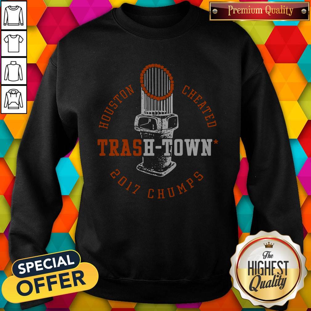 Top Houston Astros Houston Cheated Trash Town 2017 Chumps Shirt