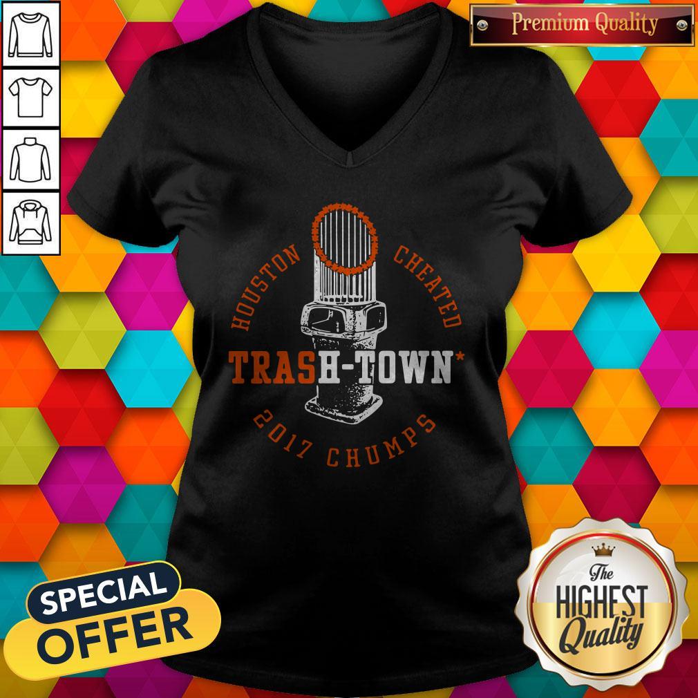 Top Houston Astros Houston Cheated Trash Town 2017 Chumps Shirt